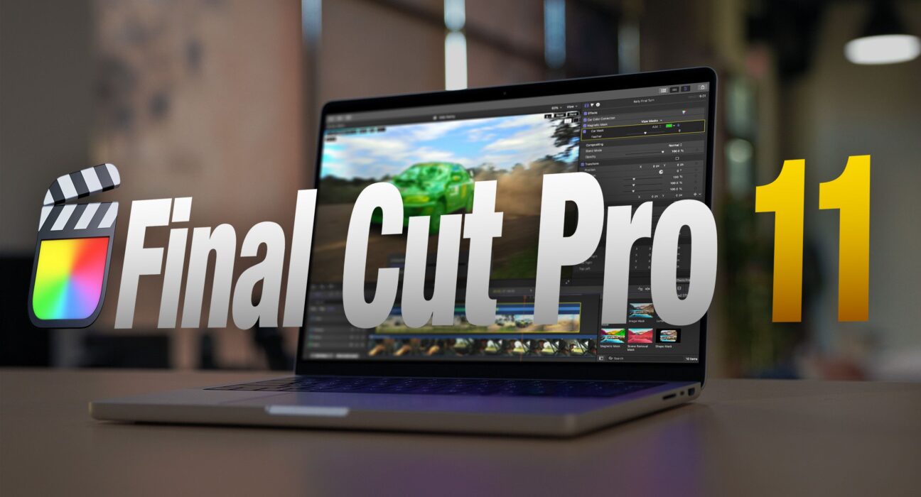 Hands-On With Apple's New Final Cut Pro 11 Update